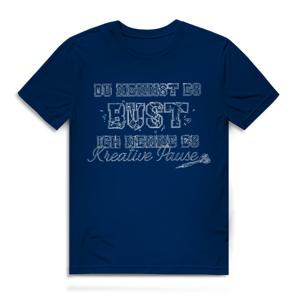 Du nennst es Bust Herren Premium Bio T-Shirt in navy blue with creative typography and dart elements.