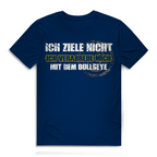 Ich ziele nicht Herren Premium Bio T-Shirt in blau mit Dart-Humor und markanter Typografie.