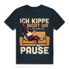 Ich kippe nicht um, ich mache Pause – Herren Premium Bio T-Shirt