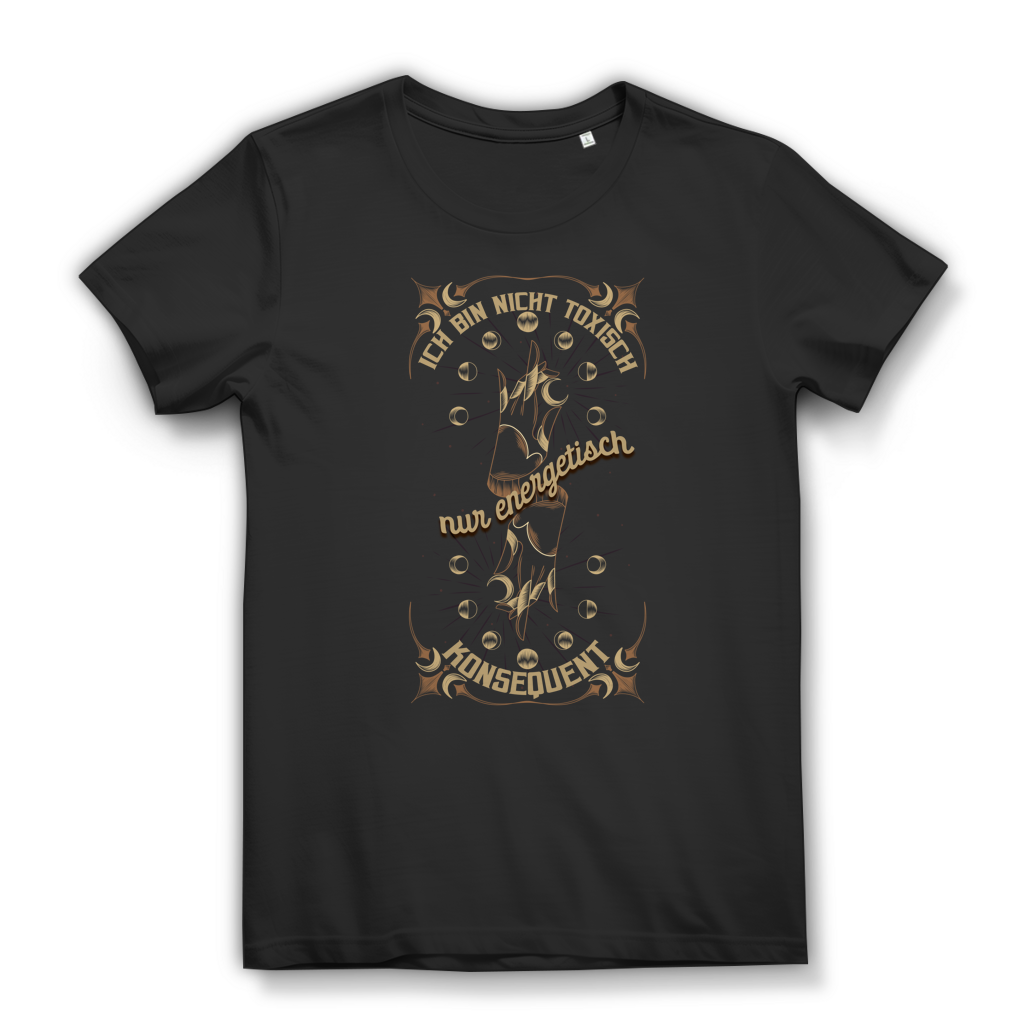Ich bin nicht toxisch – nur energetisch konsequent – Damen Premium Bio T-Shirt