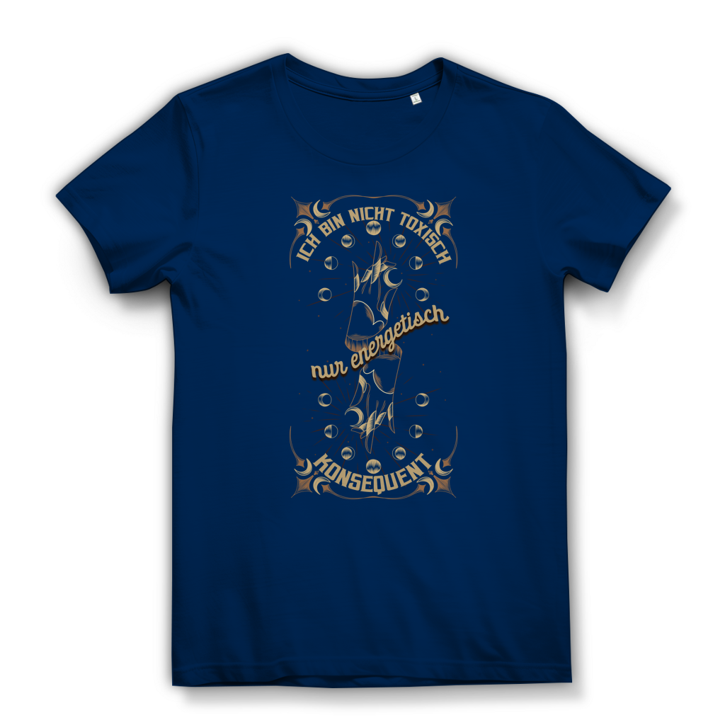 Ich bin nicht toxisch – nur energetisch konsequent – Damen Premium Bio T-Shirt