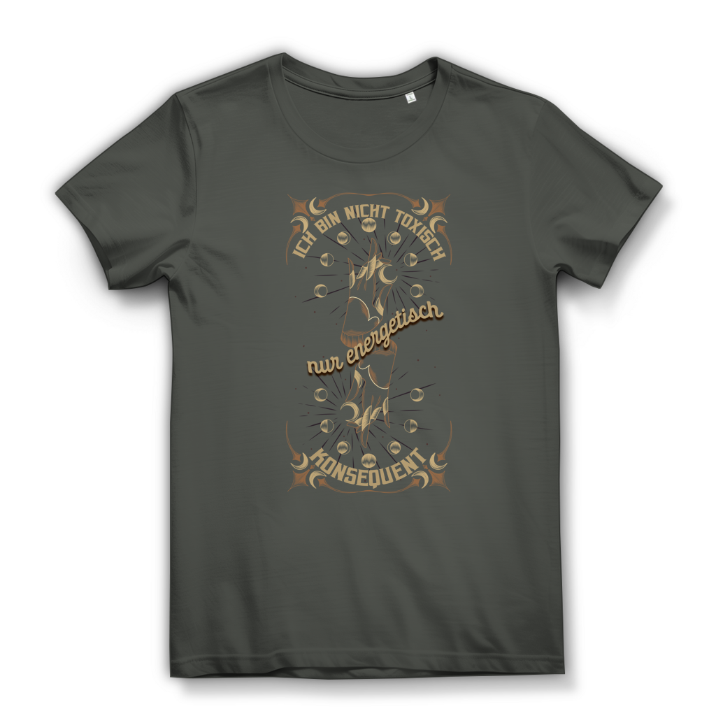 Ich bin nicht toxisch – nur energetisch konsequent – Damen Premium Bio T-Shirt