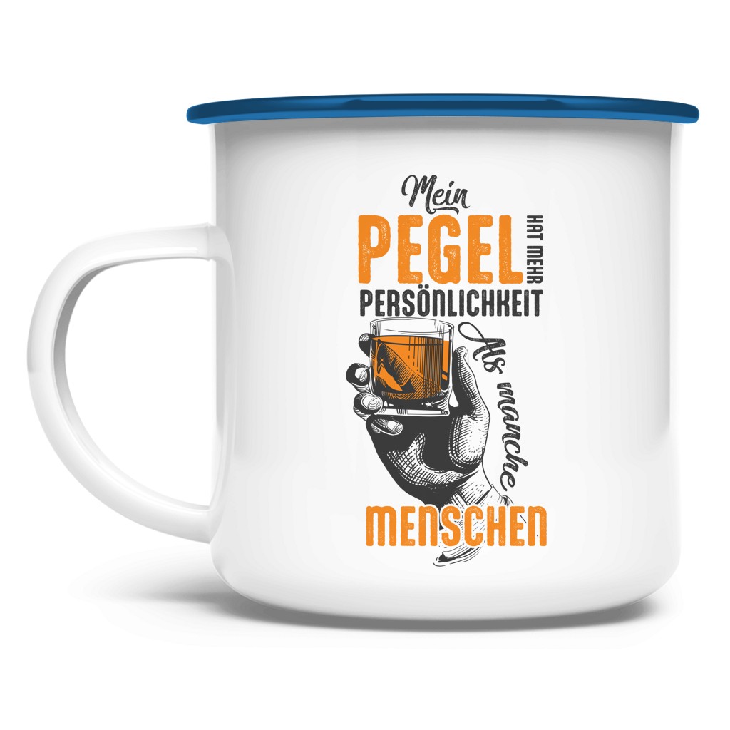 Mein Pegel hat mehr Persönlichkeit – Emaille Tasse