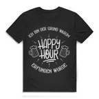 Herren Premium Bio T-Shirt Ich bin der Grund, warum Happy Hour erfunden wurde