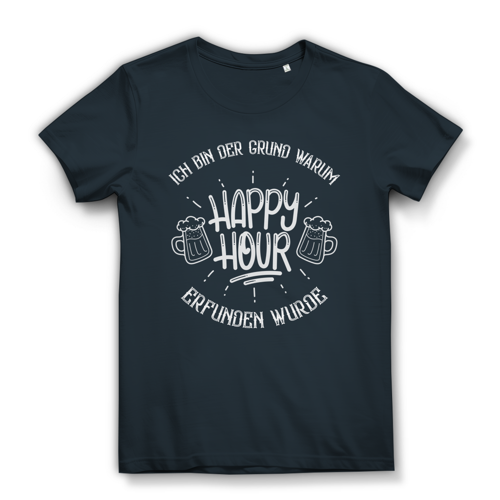 Damen Premium Bio T-Shirt Ich bin der Grund, warum Happy Hour erfunden wurde