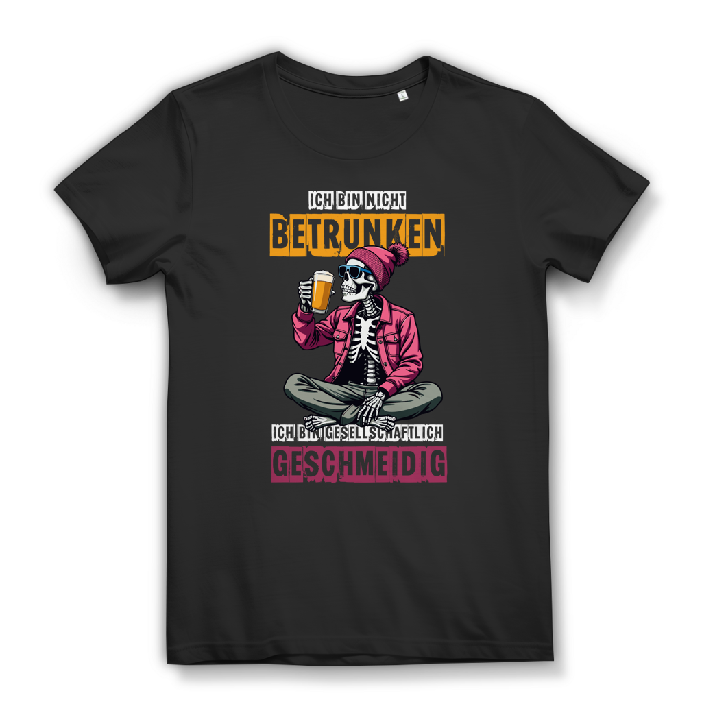 Damen Premium Bio T-Shirt Ich bin nicht betrunken. Ich bin gesellschaftlich geschmeidi