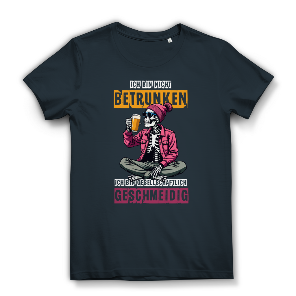 Damen Premium Bio T-Shirt Ich bin nicht betrunken. Ich bin gesellschaftlich geschmeidi