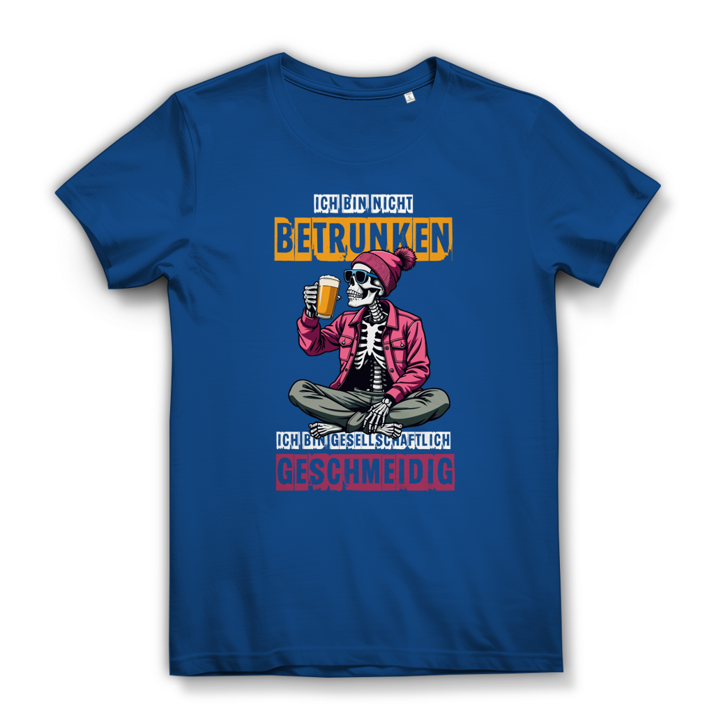 Damen Premium Bio T-Shirt Ich bin nicht betrunken. Ich bin gesellschaftlich geschmeidi