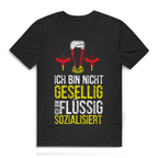 Herren Premium Bio T-Shirt Ich bin nicht gesellig. Ich bin flüssig sozialisiert