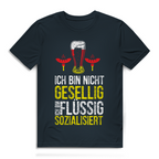 Herren Premium Bio T-Shirt Ich bin nicht gesellig. Ich bin flüssig sozialisiert