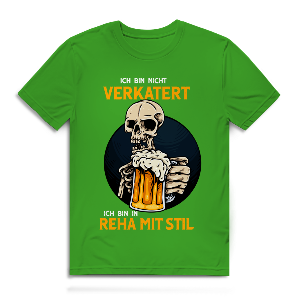 Herren Premium Bio T-Shirt Ich bin nicht verkatert. Ich bin in Reha mit Stil