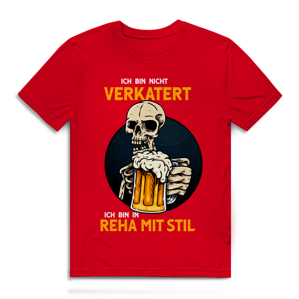 Herren Premium Bio T-Shirt Ich bin nicht verkatert. Ich bin in Reha mit Stil