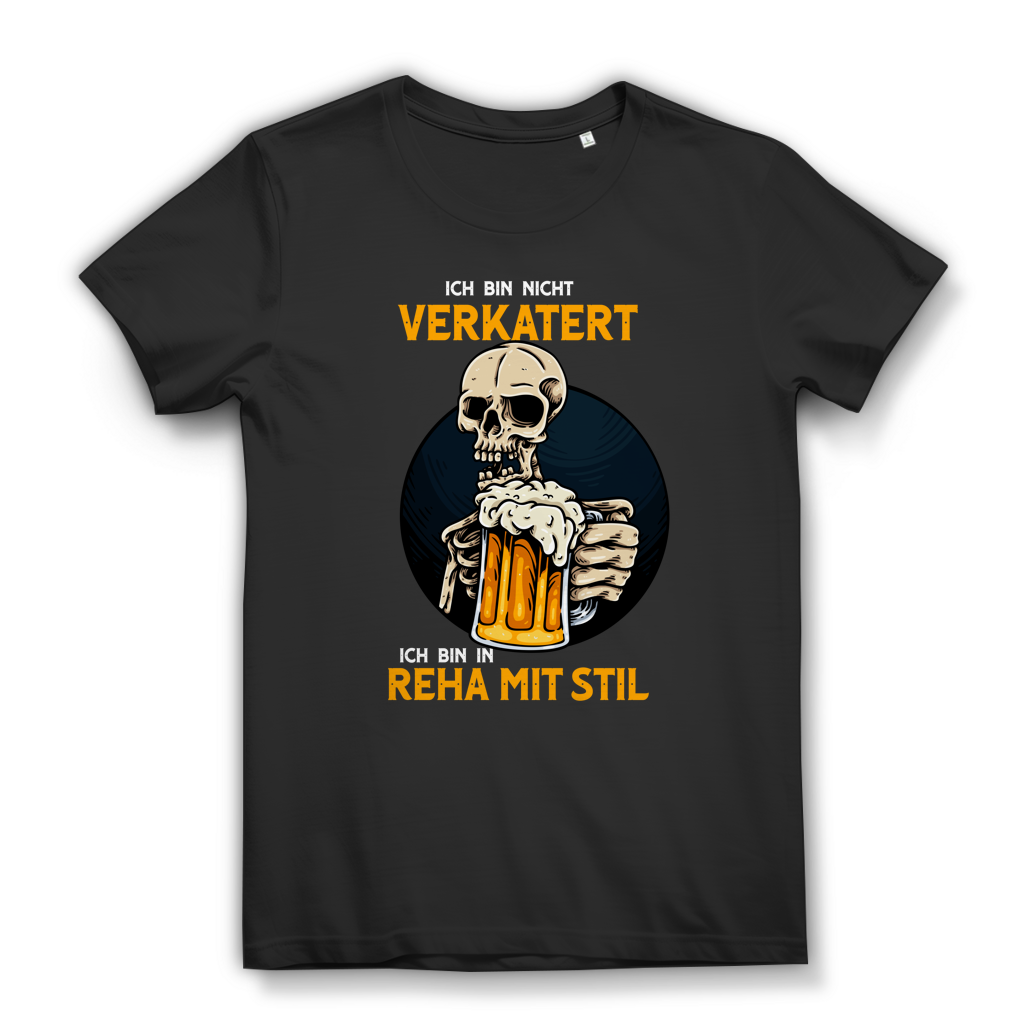 Damen Premium Bio T-Shirt Ich bin nicht verkatert. Ich bin in Reha mit Stil