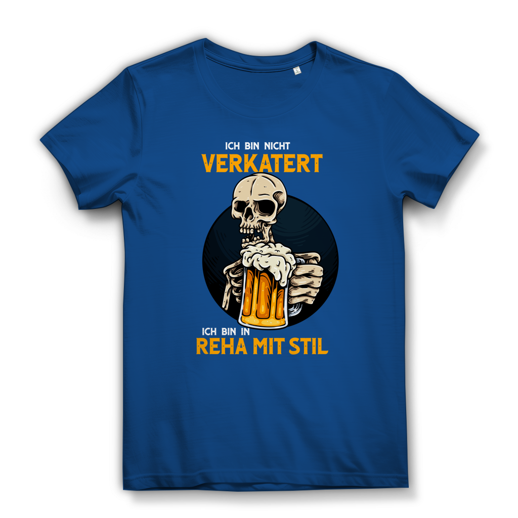 Damen Premium Bio T-Shirt Ich bin nicht verkatert. Ich bin in Reha mit Stil