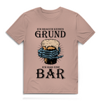 Herren Premium Bio T-Shirt Ich brauch keinen Grund. Ich hab eine Bar