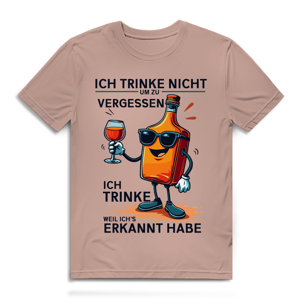 Herren Premium Bio T-Shirt Ich trinke nicht, um zu vergessen – ich trinke, weil ich's e