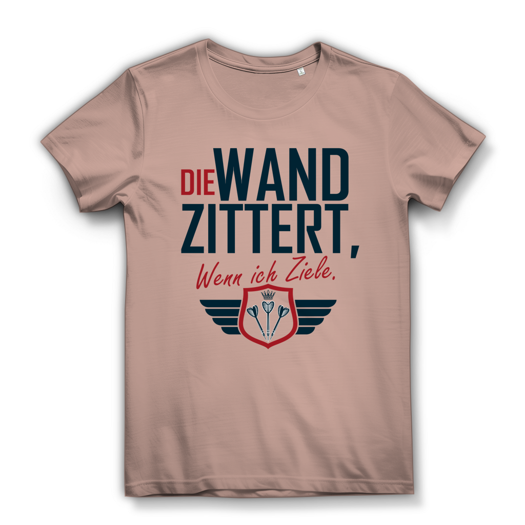 Damen Premium Bio T-Shirt Die Wand zitter wenn ich ziele