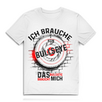 Herren Premium Bio T-Shirt Ich brauche kein Bullseye  Das Bullseye braucht mich