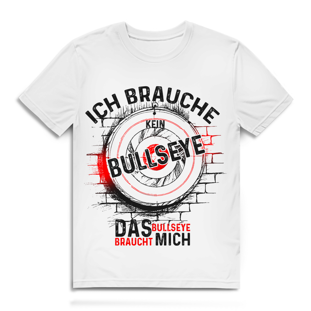 Herren Premium Bio T-Shirt Ich brauche kein Bullseye  Das Bullseye braucht mich