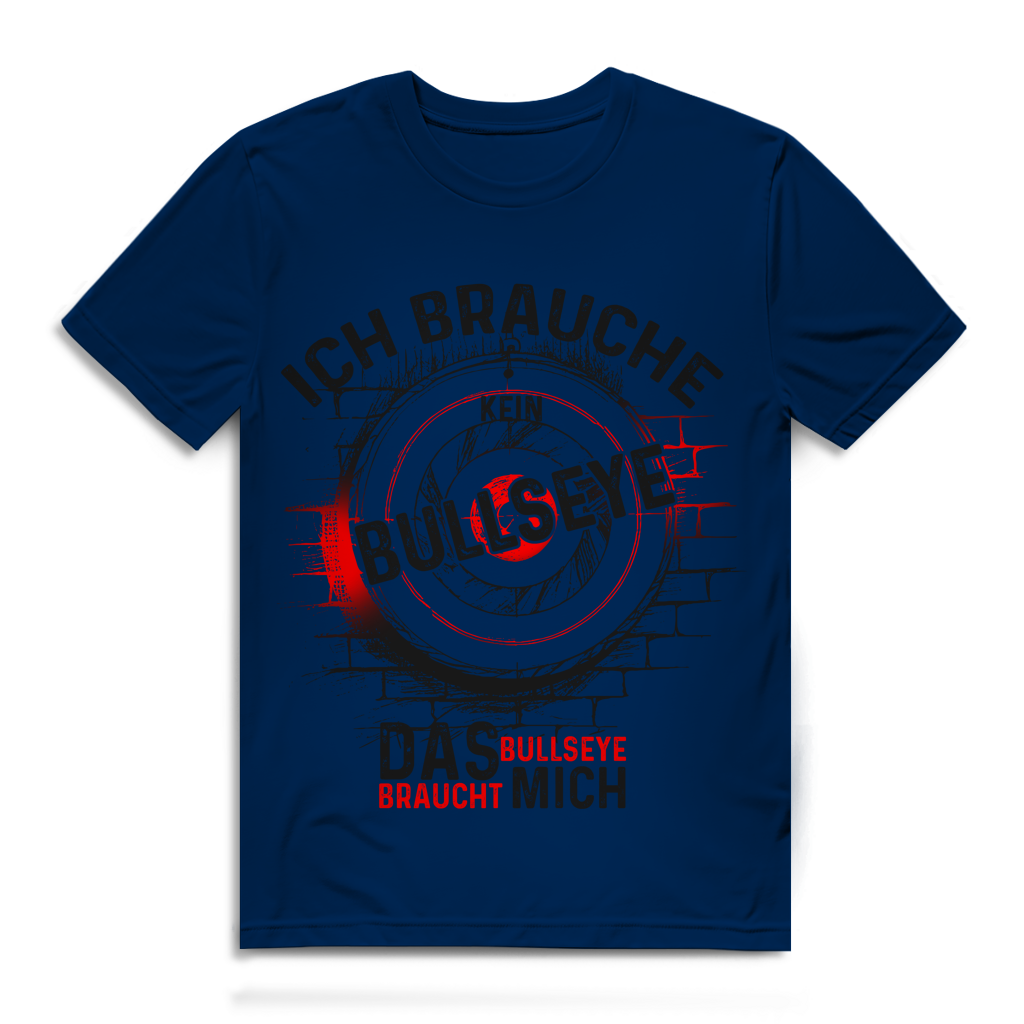 Herren Premium Bio T-Shirt Ich brauche kein Bullseye  Das Bullseye braucht mich