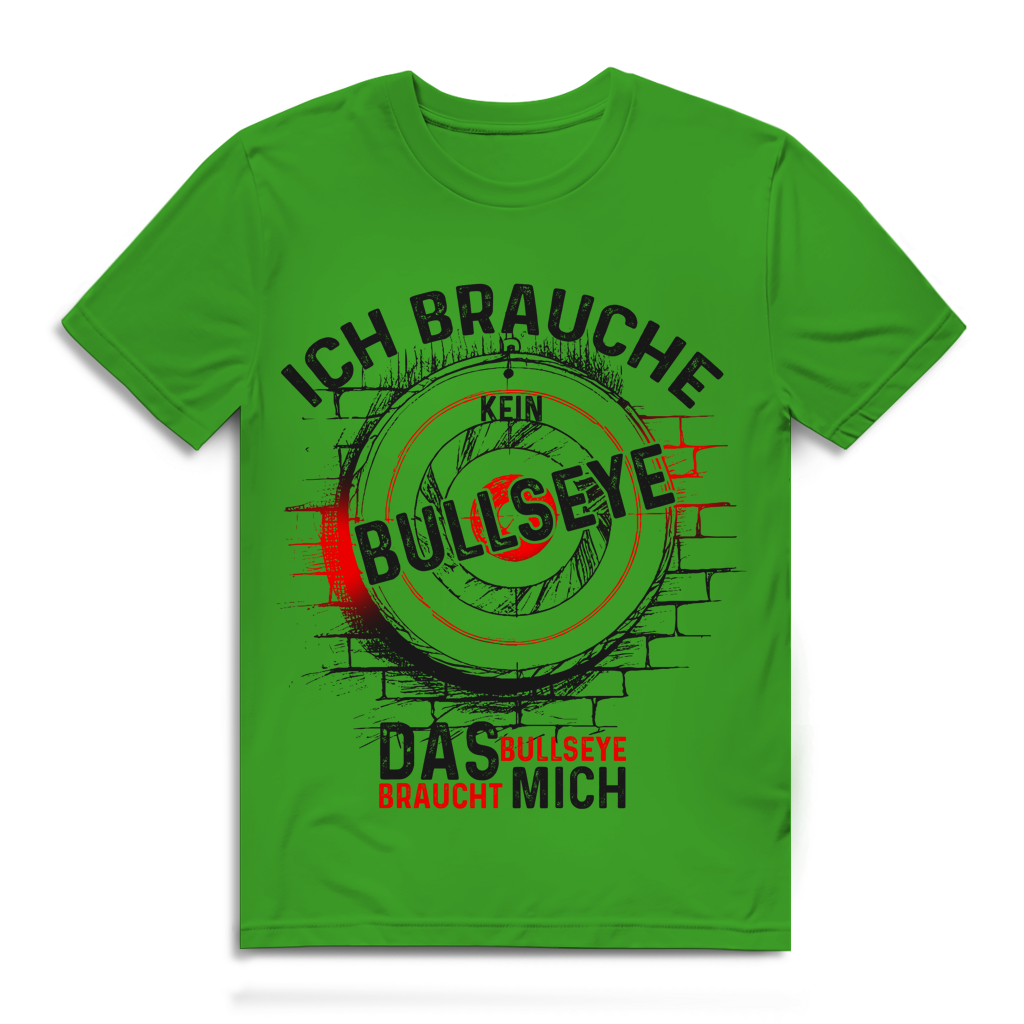 Herren Premium Bio T-Shirt Ich brauche kein Bullseye  Das Bullseye braucht mich