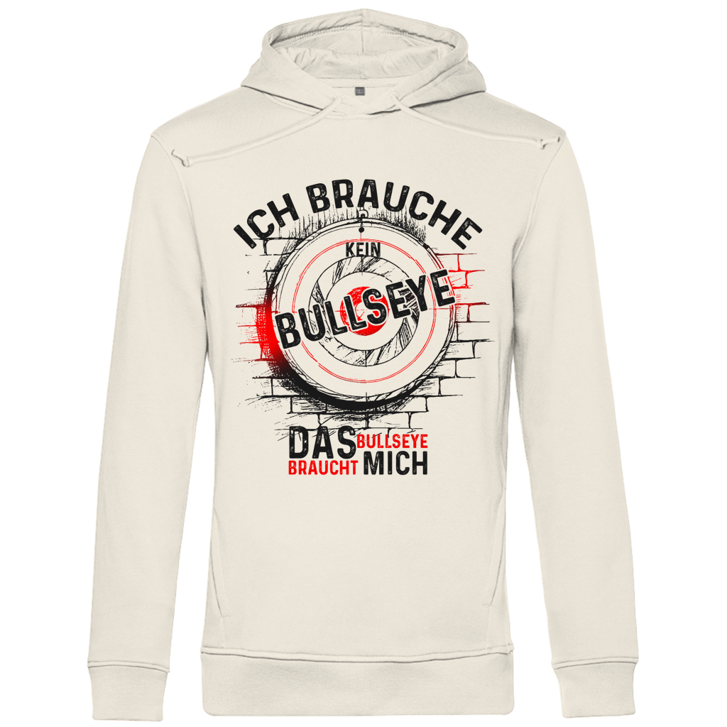 Herren Premium Bio Hoodie Ich brauche kein Bullseye  Das Bullseye braucht mich