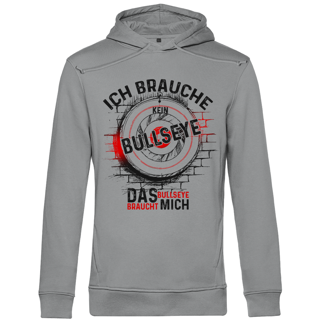Herren Premium Bio Hoodie Ich brauche kein Bullseye  Das Bullseye braucht mich