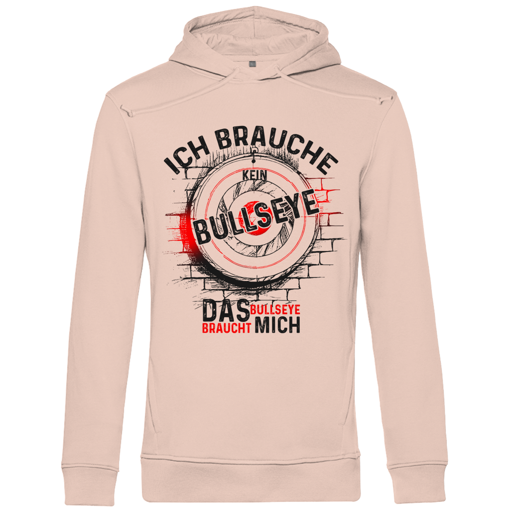 Herren Premium Bio Hoodie Ich brauche kein Bullseye  Das Bullseye braucht mich