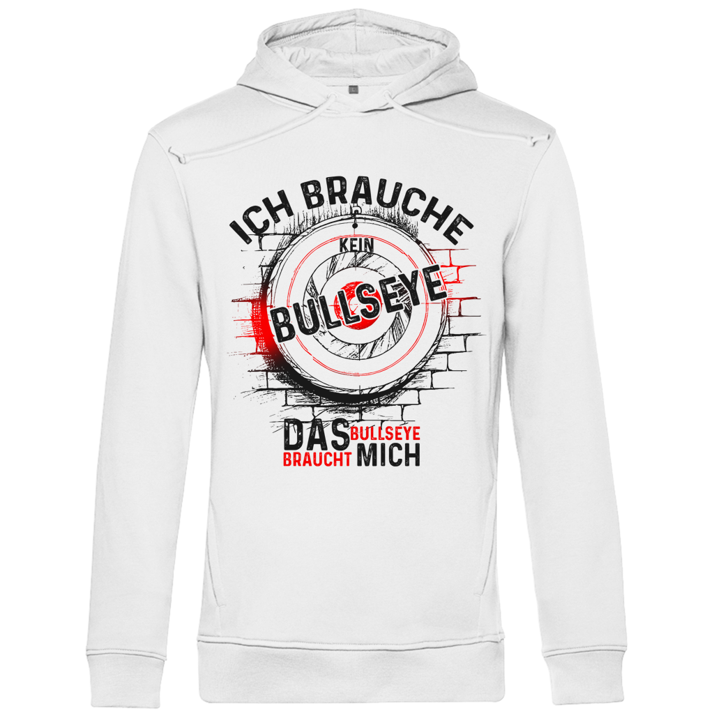 Herren Premium Bio Hoodie Ich brauche kein Bullseye  Das Bullseye braucht mich