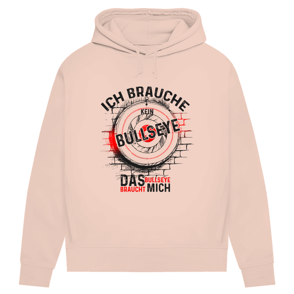 Damen Premium Bio Hoodie Ich brauche kein Bullseye  Das Bullseye braucht mich