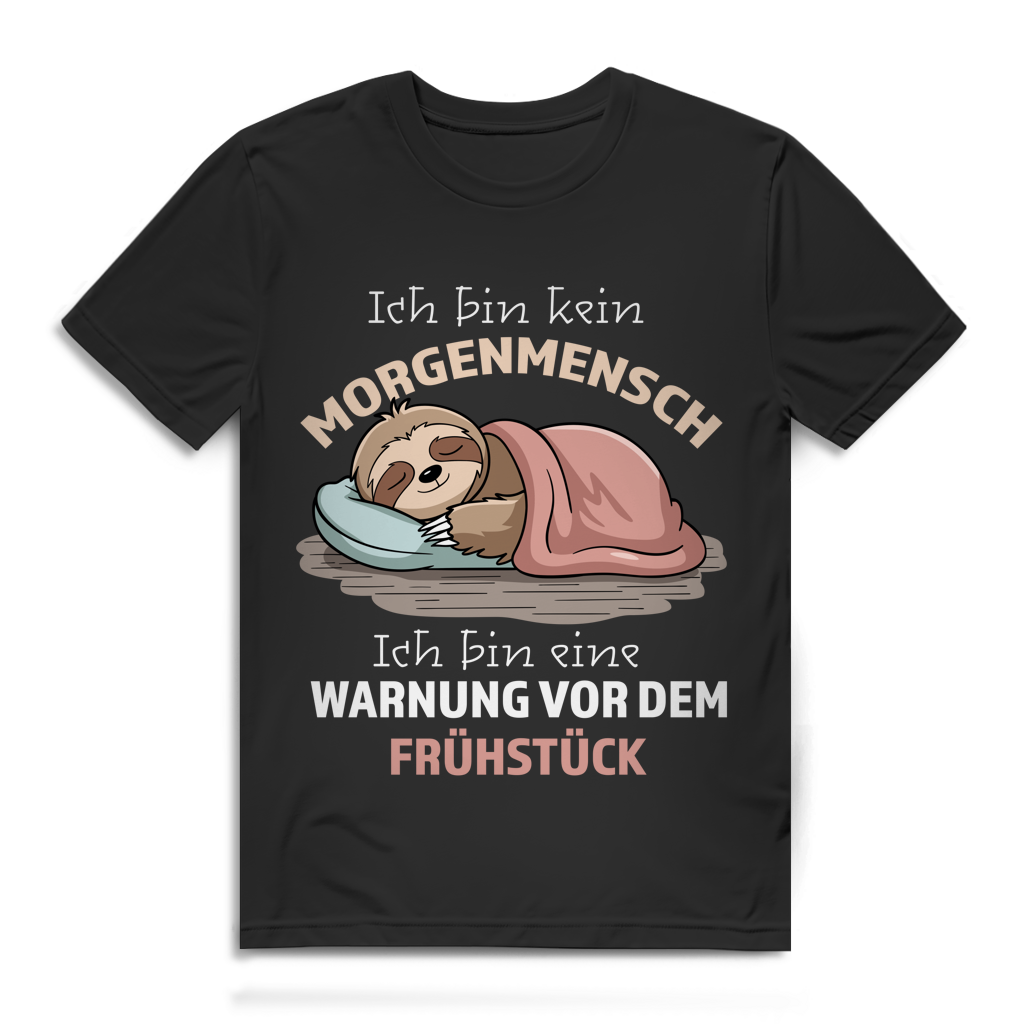 Herren Premium Bio T-Shirt Ich bin kein Morgenmensch. Ich bin eine Warnung vor dem Früh