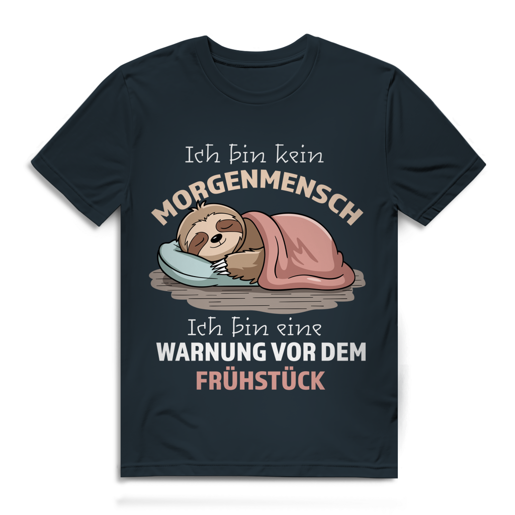 Herren Premium Bio T-Shirt Ich bin kein Morgenmensch. Ich bin eine Warnung vor dem Früh