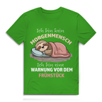 Herren Premium Bio T-Shirt Ich bin kein Morgenmensch. Ich bin eine Warnung vor dem Früh