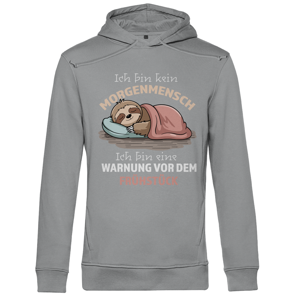 Herren Premium Bio Hoodie Ich bin kein Morgenmensch. Ich bin eine Warnung vor dem Früh