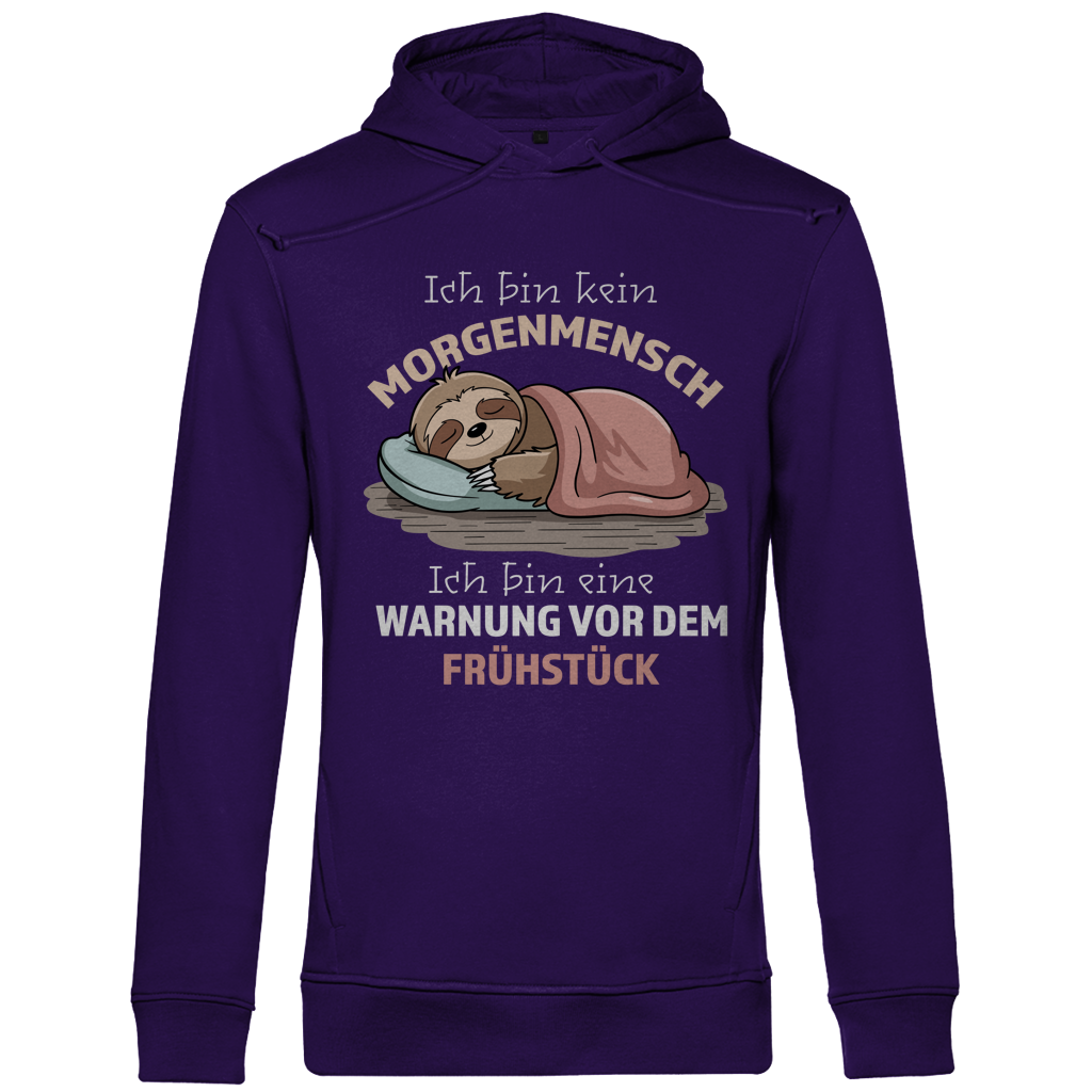 Herren Premium Bio Hoodie Ich bin kein Morgenmensch. Ich bin eine Warnung vor dem Früh