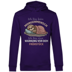 Herren Premium Bio Hoodie Ich bin kein Morgenmensch. Ich bin eine Warnung vor dem Früh