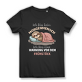 Damen Premium Bio T-Shirt Ich bin kein Morgenmensch. Ich bin eine Warnung vor dem Früh