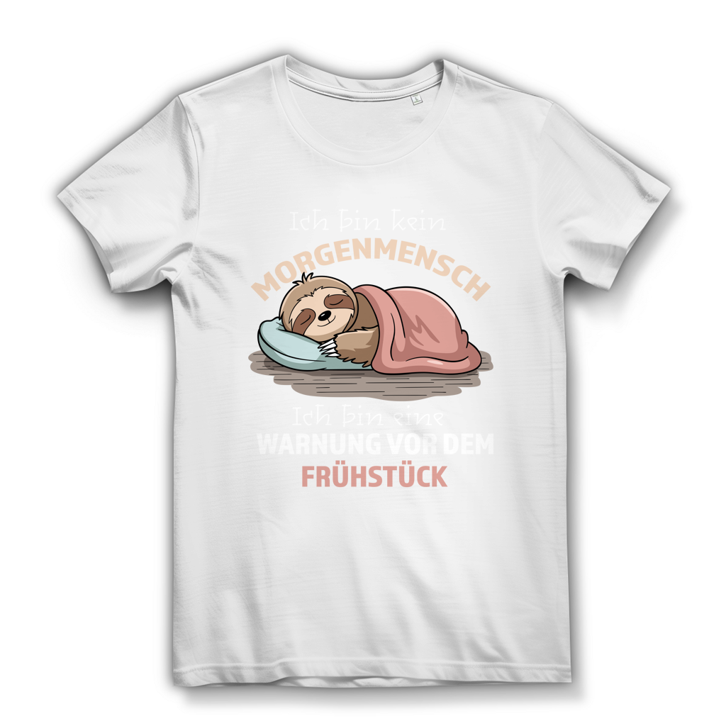 Damen Premium Bio T-Shirt Ich bin kein Morgenmensch. Ich bin eine Warnung vor dem Früh