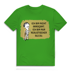 Herren Premium Bio T-Shirt Ich bin nicht arrogant. Ich bin nur realistischer als du