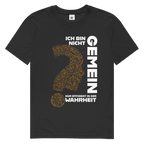 Herren Premium Bio T-Shirt Ich bin nicht gemein. Nur effizient in der Wahrheit