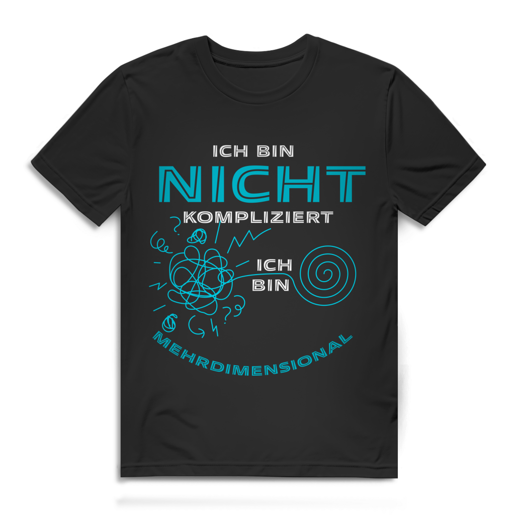 Herren Premium Bio T-Shirt Ich bin nicht kompliziert. Ich bin mehrdimensional