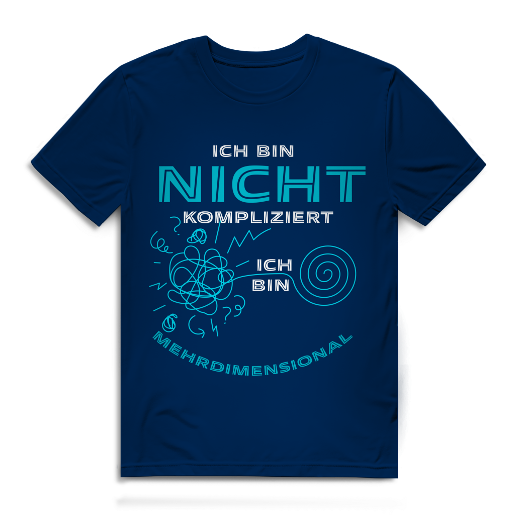 Herren Premium Bio T-Shirt Ich bin nicht kompliziert. Ich bin mehrdimensional