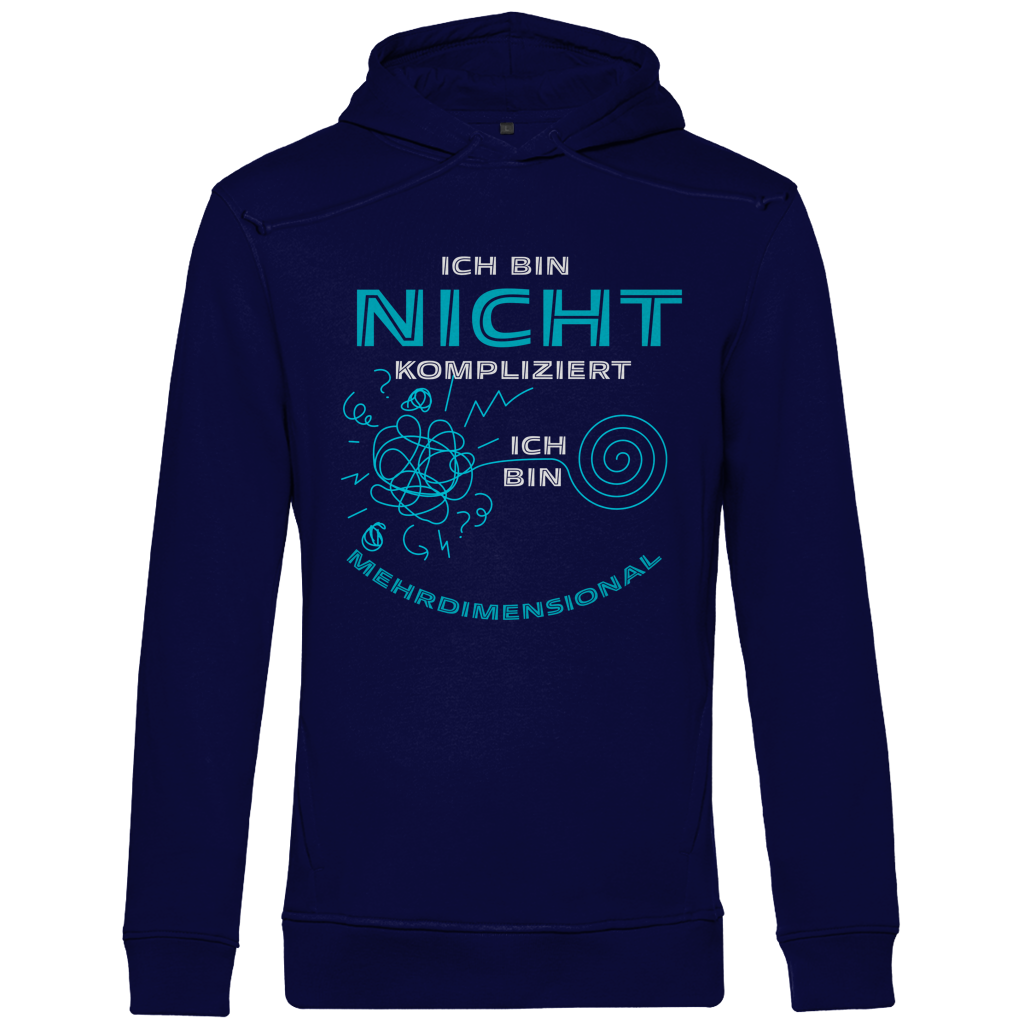 Herren Premium Bio Hoodie Ich bin nicht kompliziert. Ich bin mehrdimensional