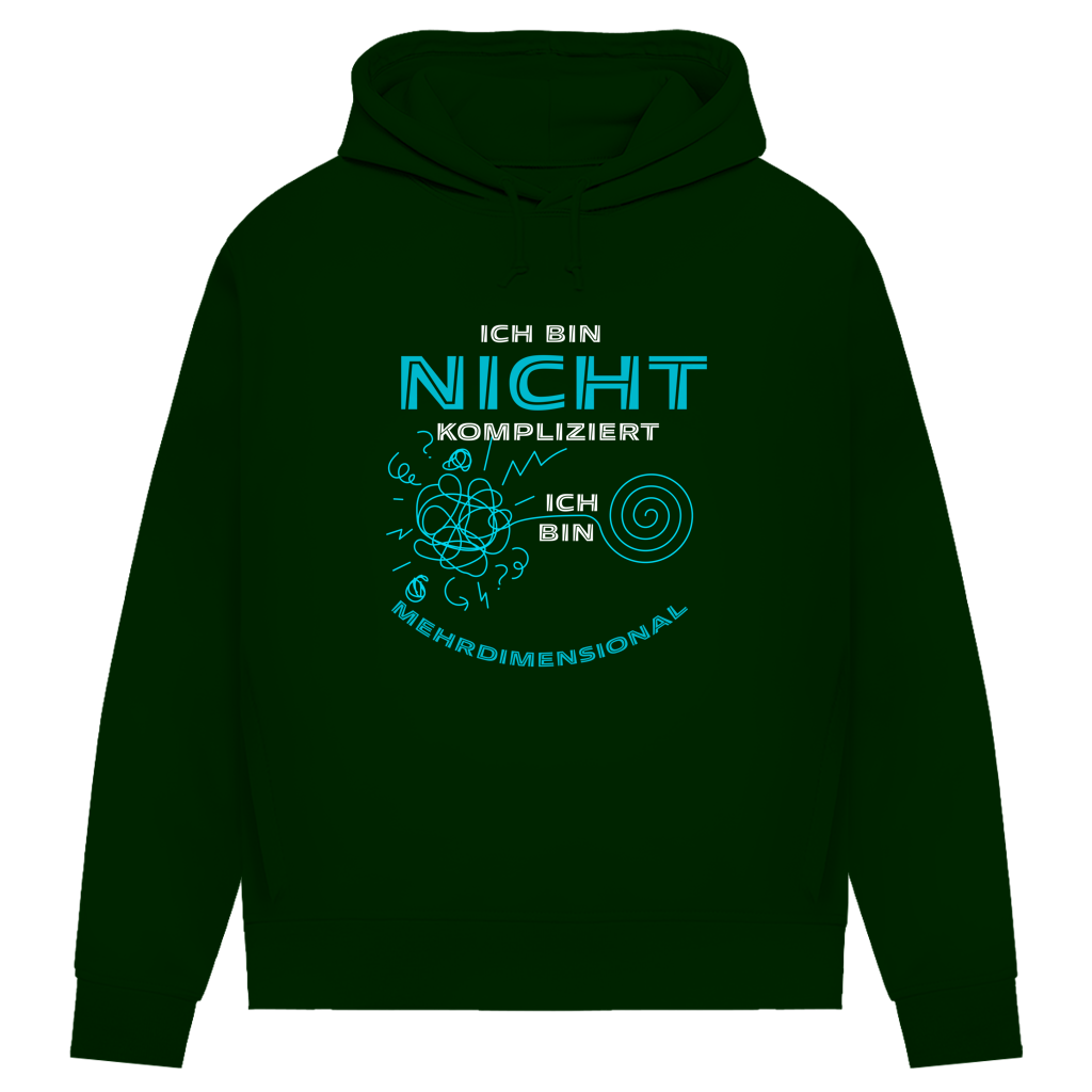 Damen Premium Bio Hoodie Ich bin nicht kompliziert. Ich bin mehrdimensional