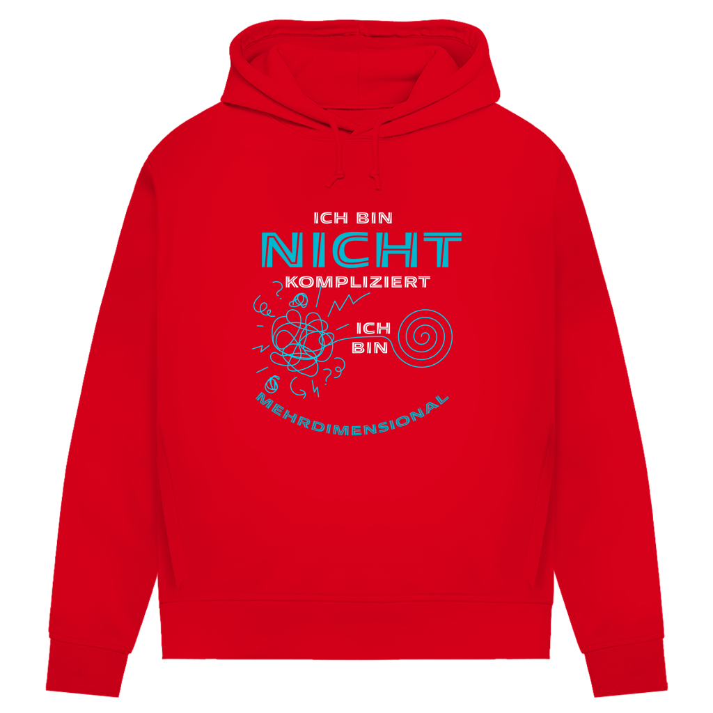 Damen Premium Bio Hoodie Ich bin nicht kompliziert. Ich bin mehrdimensional