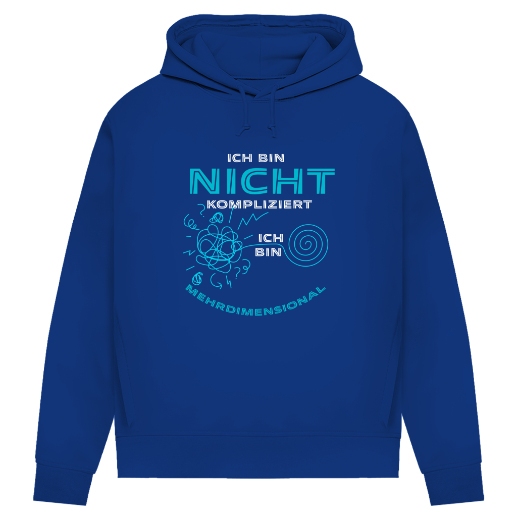 Damen Premium Bio Hoodie Ich bin nicht kompliziert. Ich bin mehrdimensional