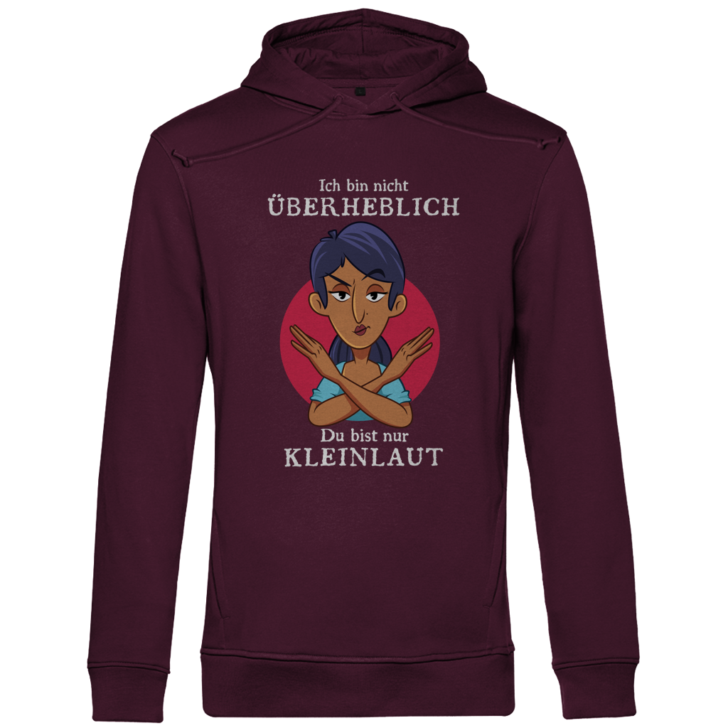 Herren Premium Bio Hoodie Ich bin nicht überheblich. Du bist nur kleinlaut