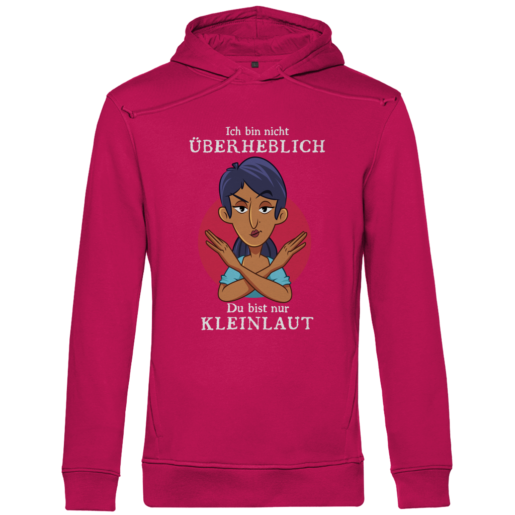 Herren Premium Bio Hoodie Ich bin nicht überheblich. Du bist nur kleinlaut