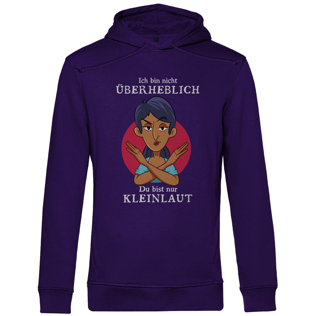 Herren Premium Bio Hoodie Ich bin nicht überheblich. Du bist nur kleinlaut
