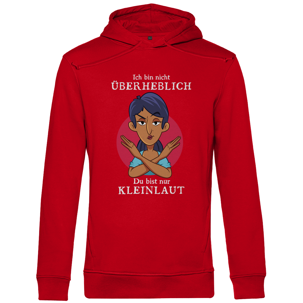 Herren Premium Bio Hoodie Ich bin nicht überheblich. Du bist nur kleinlaut
